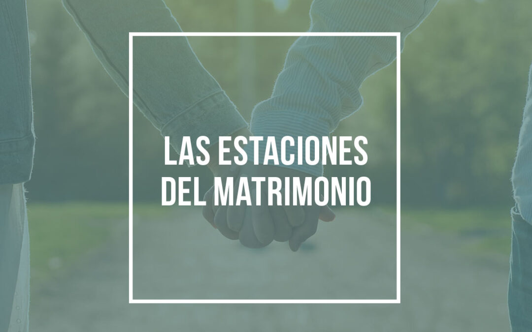 Las estaciones del matrimonio