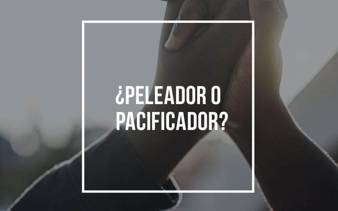 ¿Peleador o pacificador?